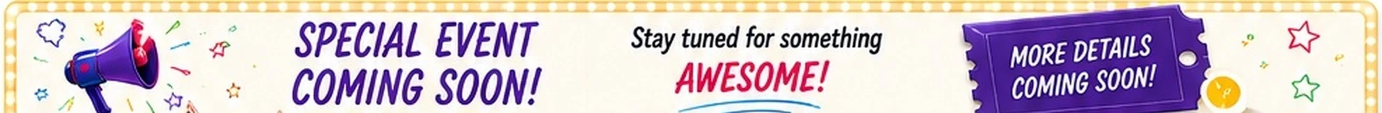 Special event coming soon